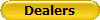 Dealers